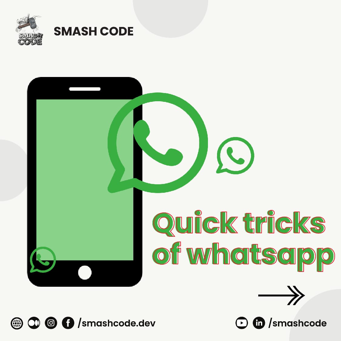 Smashcodedev's tweet image. Hello SmashCode Community! 📱🌟
Exciting news! 🚀 We're bringing you quick tricks to level up your WhatsApp experience. 💡✨.Got a favorite WhatsApp trick? Share it with us! 🌐💬 #SmashCodeTechTips #WhatsAppTricks #TechEnthusiasts