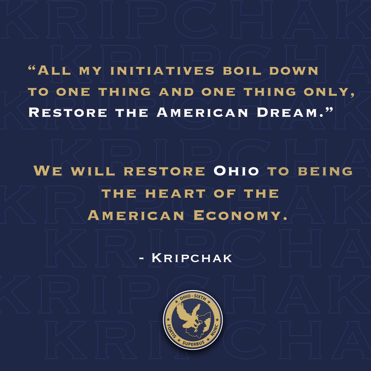 Ohio Strong, Ohio Proud, Ohio Now. For more information, visit kripchak.com • #MakeOhioBlueAgain
