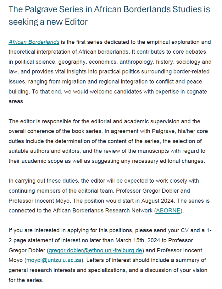 The Palgrave Series in African Borderlands Studies is seeking a new Editor. Interested? Send your CV and a statement of interest no later than March 15th to the editors