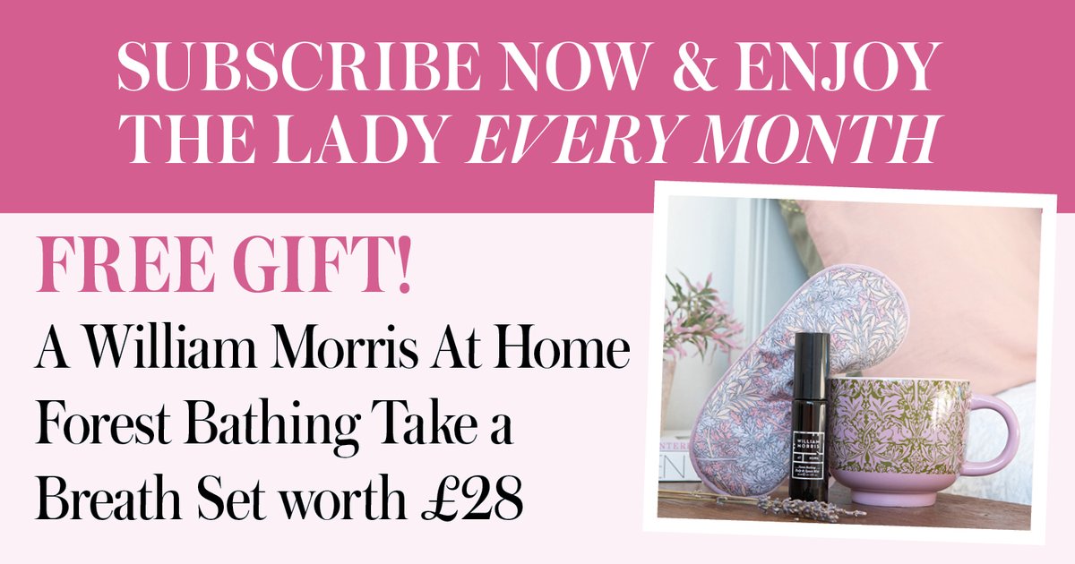 Enjoy The Lady delivered direct to you every month and receive a free gift! A William Morris At Home Forest Bathing Take a Breath Set worth £28. Subscribe today by CALL – quoting code SMFBS01 0344 472 5248 or visit lady.co.uk