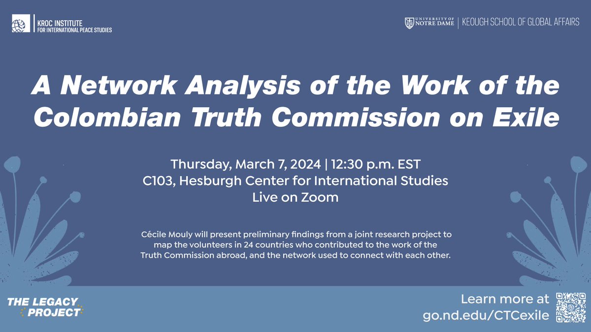 Join us March 7 to hear Cécile Mouly present preliminary findings from a joint research project to map the 100+ volunteers from 24 countries who contributed to the work of the Truth Commission abroad and the network they used to connect with each other.

go.nd.edu/CTCexile