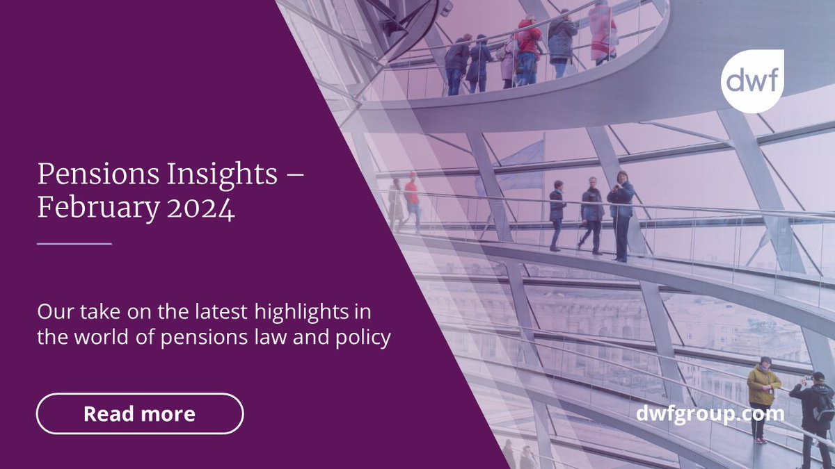 In this month's Pensions Insights, we give you our take on the latest highlights in the world of #pensionslaw and policy. Read more for expert insight on case law and the latest news: bit.ly/3OXFkb9 #dwf #uk #pensions #employmentlaw #legal