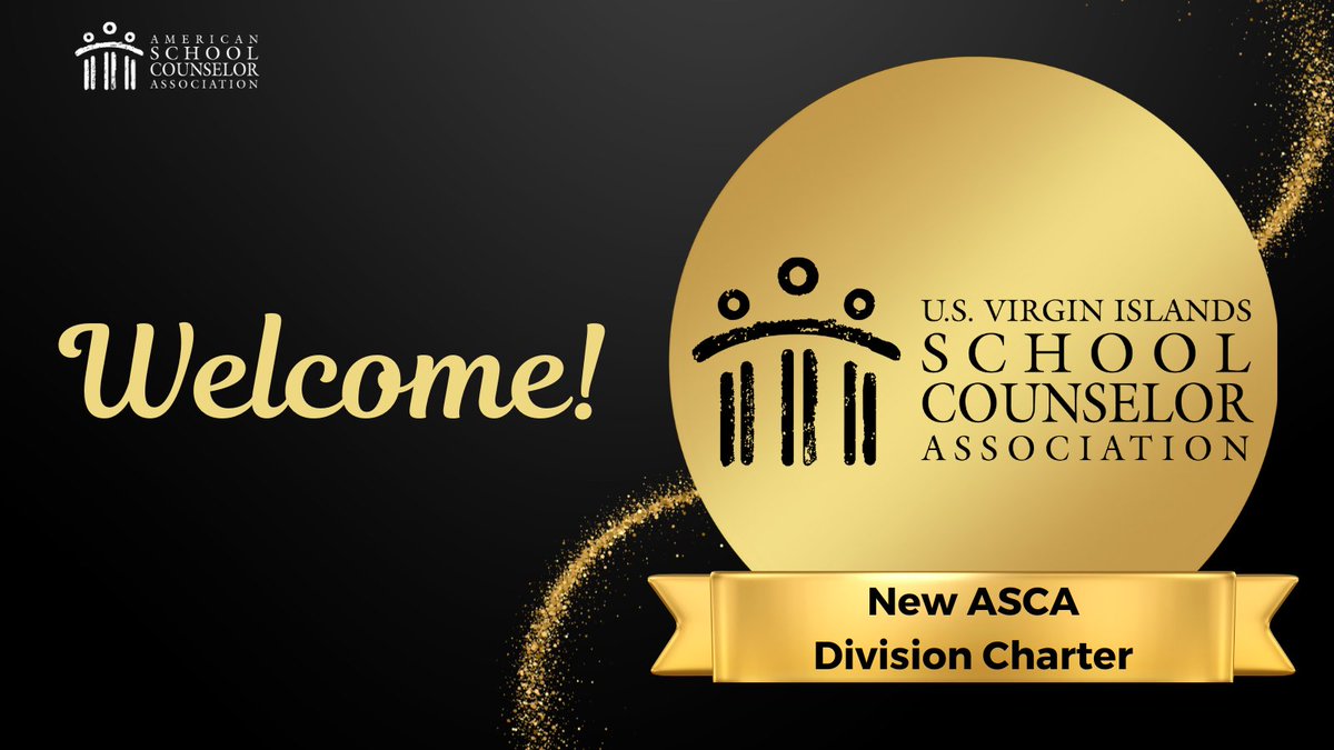 🎉Welcome to the new ASCA Division Charter U.S. Virgin Islands School Counselor Association 🎉