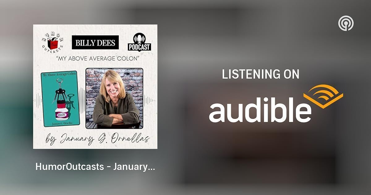 BillyDees's tweet photo. #HumorOutcasts - January Ornellas - "My Above Average Colon" #book @januaryornellas @hopress #humor #midlife #podcast #podernfamily #audible @audible_com ▶️ https://t.co/4oEauf25yI https://t.co/EcbGd4fju5