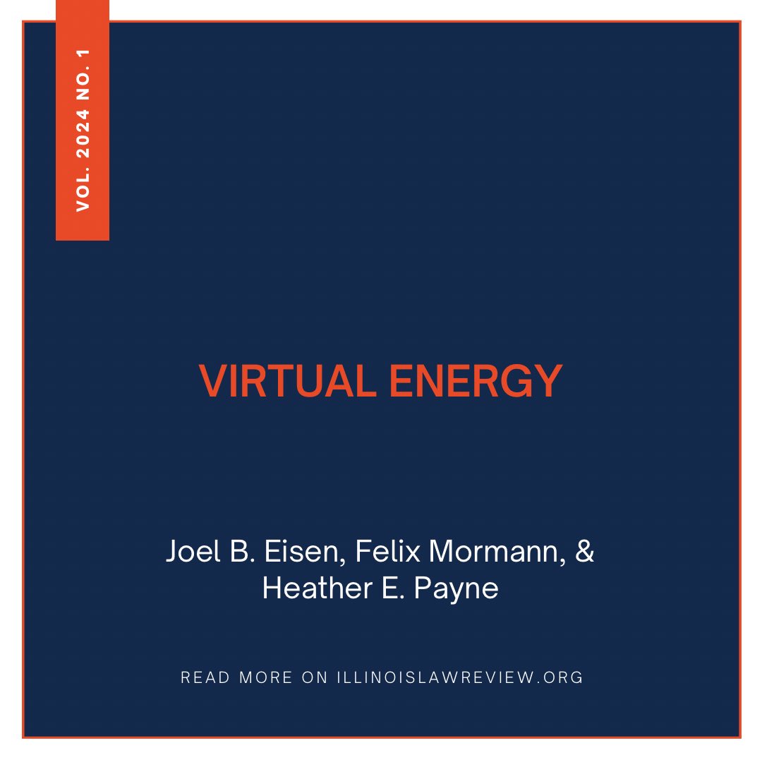 2024 U. Ill. L. Rev. 107

In this Article, these Authors make the case for “virtual energy” as a diverse suite of widely dispersed resources that can combine and interconnect to provide, in the aggregate, the same services as a far-away conventional power plant. Link in bio.