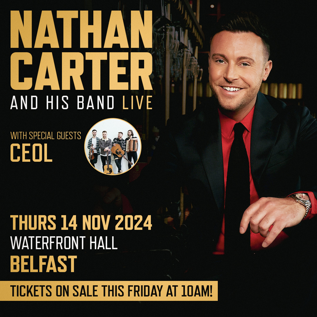 ★ ★ 𝗝𝗨𝗦𝗧 𝗔𝗡𝗡𝗢𝗨𝗡𝗖𝗘𝗗 ★ ★ 🎶 Having recorded six number one albums in Ireland and has had a top 20 UK album release, @iamNATHANCARTER will make a welcomed return to Belfast, 14 November joined by special guests @ceolband🤩 Tickets on sale This Friday at 10am! ⏰