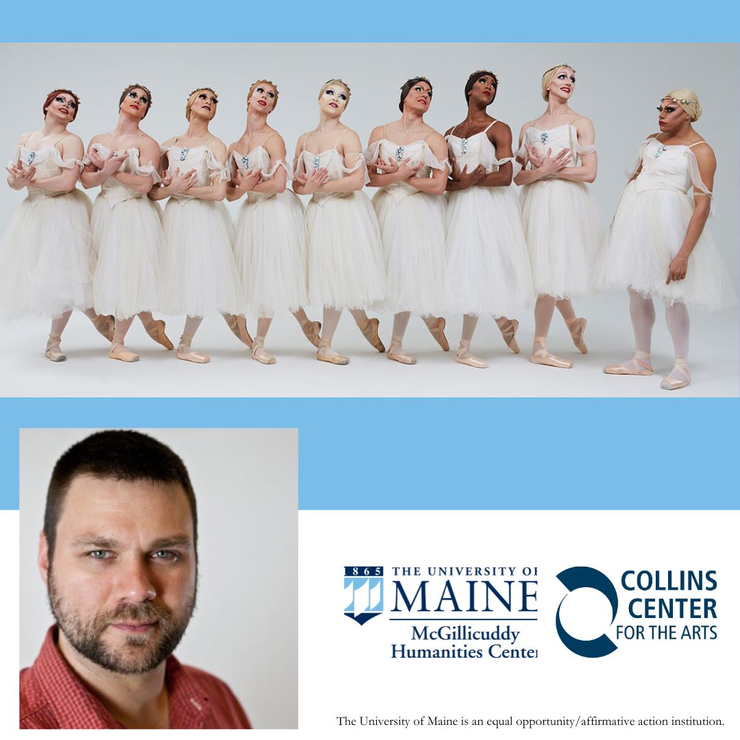 UMaineMHC's tweet photo. This Saturday, March 2 at 7:00 pm, join us in the Bodwell Lounge for an MHC pre-performance lecture by UMaine assistant professor of theatre D Granke, before the Collins Center presents Les Ballets Trockadero de Monte Carlo, the world’s foremost all-male comic ballet company. https://t.co/jkakNtLHJJ
