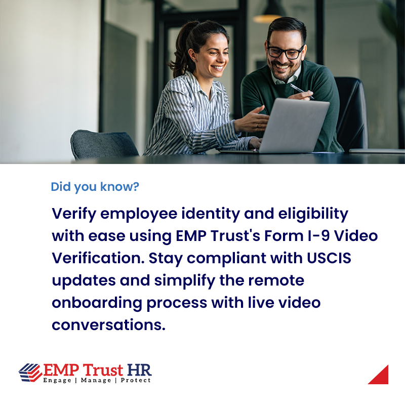 💡 Did you know?

💻 EMP Trust now offers Form I-9 Video Verification, allowing employers to remotely verify employee identity and eligibility with live video 📽conversations, simplifying compliance with USCIS updates 💼.

#hrcompliance #hcmtechnology #onboarding