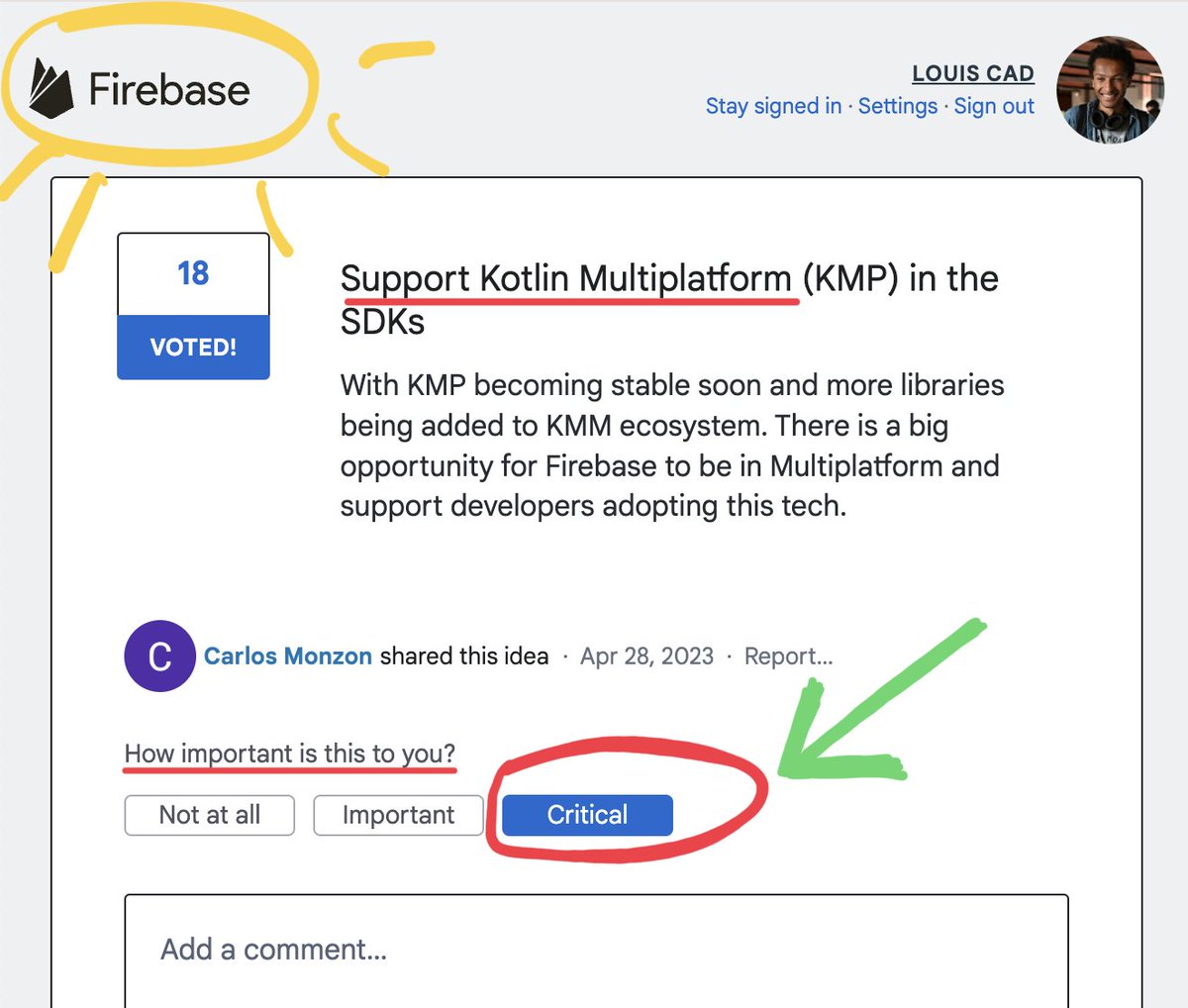 Firebase WILL (probably) support KMP!🔥🔥🔥 To get Kotlin Multiplatform on Firebase fast, YOU can do something worth your time 🙏: 1. Click the link to the feature request (below) 2. Sign-in (w/ Google) 3. Click VOTE 4. Share this post 5. Share it again firebase.uservoice.com/forums/948424-…