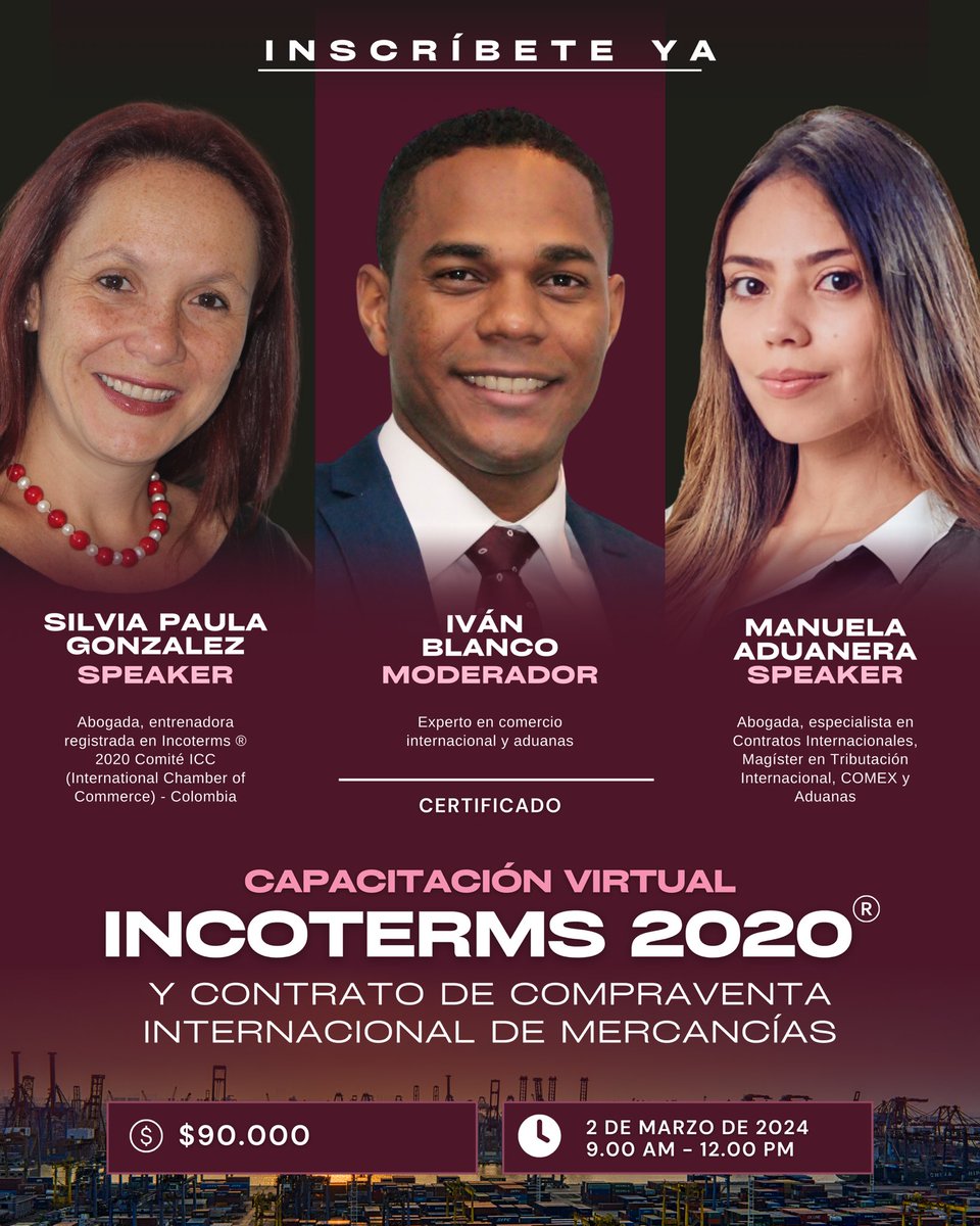 IVÁN BLANCO CONSULTORES EN COMERCIO EXTERIOR y MANUELA ADUANERA lo invita a participar en la capacitación "Incoterms 2020®️ y contrato de compraventa internacionales de mercancías", evento virtual que se realizará el día sábado 2 de marzo 2024 en el horario de 9.00 AM - 12.00 PM