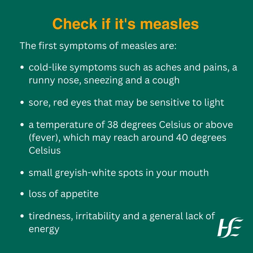 HSE Ireland on X: Measles is a highly infectious viral illness. Measles  starts with cold-like symptoms that develop about 10 days after you get  infected. You will then get a measles rash