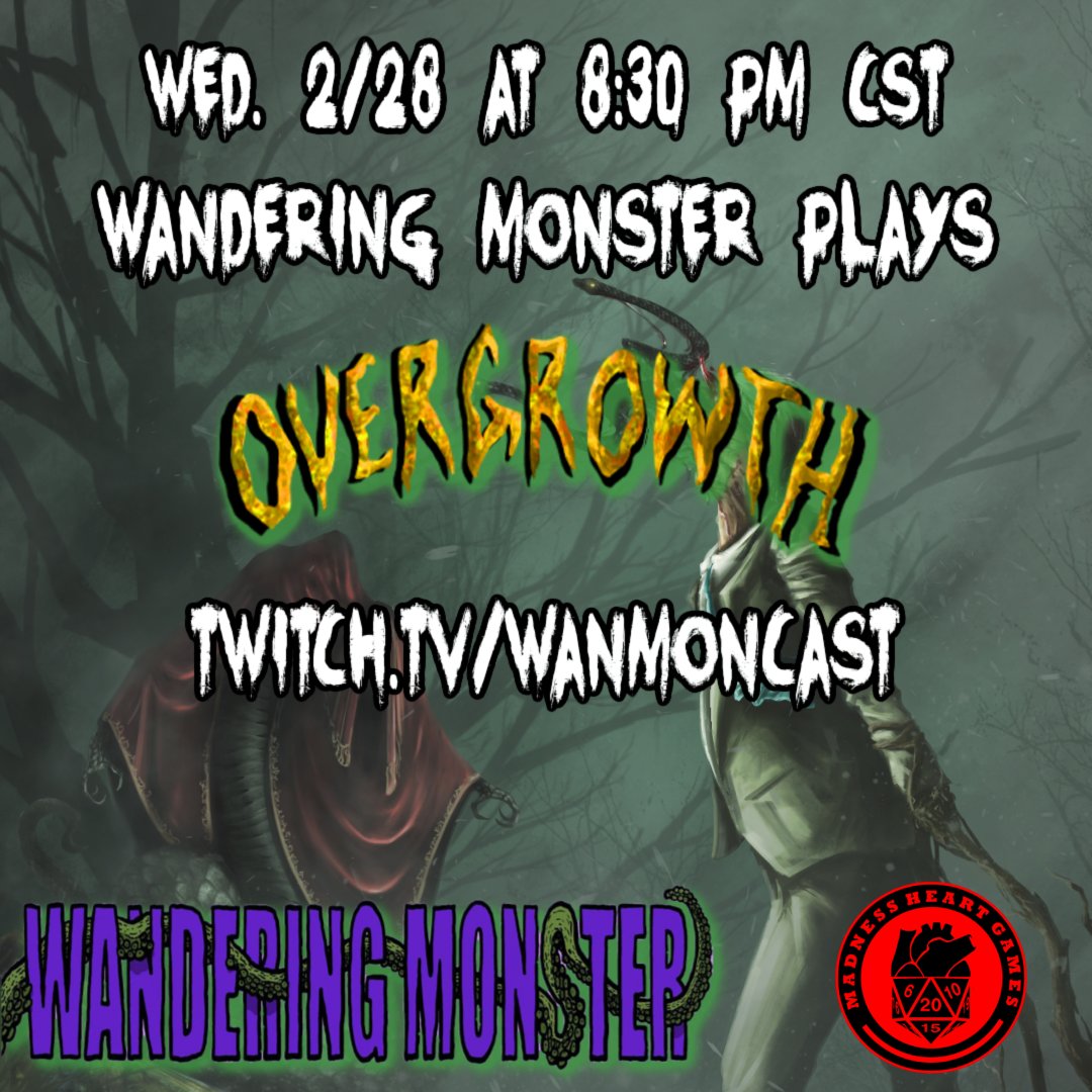 Wed. 2/28 at 8:30 PM CST on twitch.tv/WanMonCast, join us for OVERGROWTH with creator (and cast member) John Baltisberger! Twisted nature wizards take on sentient corporate pollution - let's get sabotaging! #IndieGames #IndieGameDev #Tabletop #Games #TTRPGs #ActualPlay