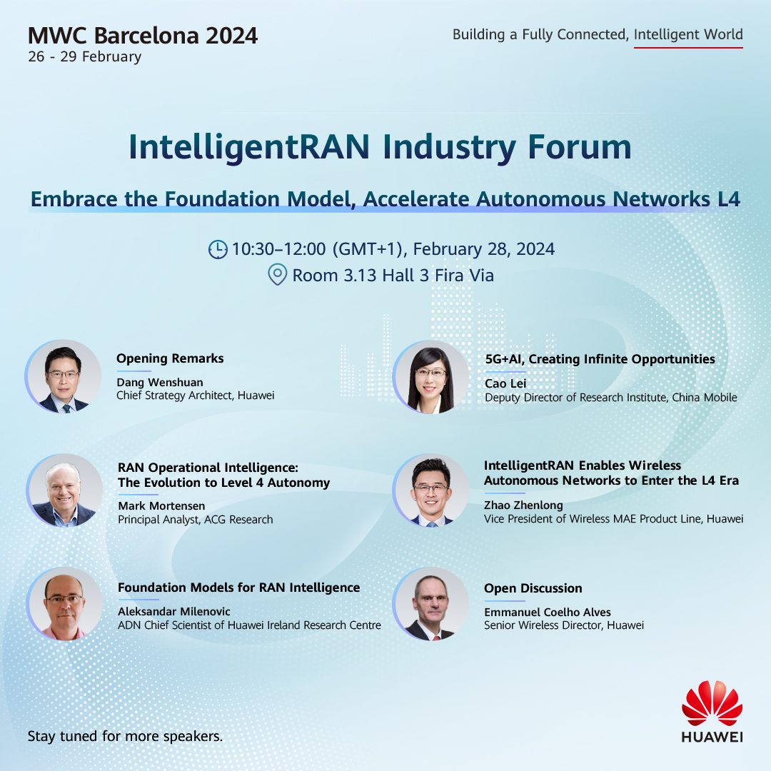 HuaweiWireless's tweet image. 📅 Mark your calendars for the #IntelligentRAN Industry Forum during #MWC24. Don&apos;t miss out on this opportunity to embrace the #FoundationModel and unleash the potential of #AutonomousNetworks L4. Stay tuned: bit.ly/48WwT7U