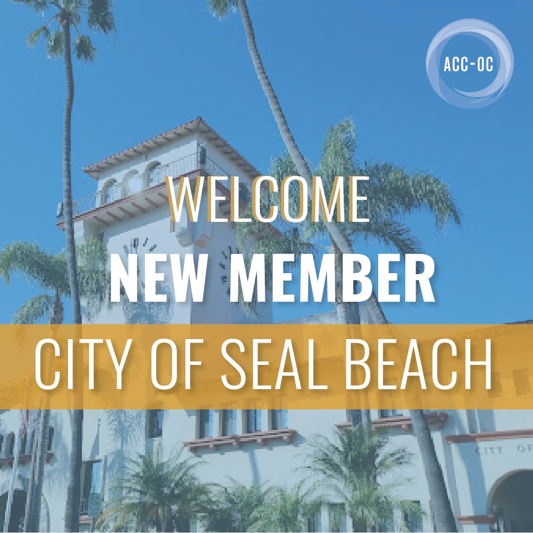 ACC-OC is pleased to welcome Seal Beach as our newest City Member. Join us in welcoming our new members and learn more at ➡️ bit.ly/3LZto6G #ACCOC #AssociationofCities #localcontrol #CA #policyadvocacy #orangecounty