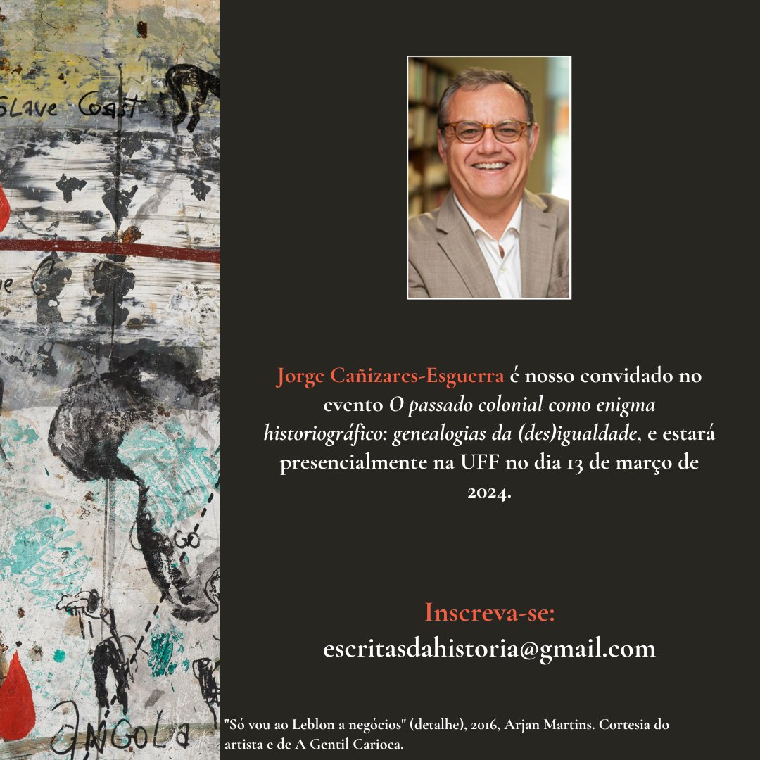Jorge Cañizares-Esguerra é nosso convidado no evento "O passado colonial como enigma historiográfico: genealogias da (des)igualdade", e estará presencialmente na UFF no dia 13 de março.

Programação: 

instagram.com/p/C3s-Ze9x0A5/…

Inscreva-se: escritasdahistoria@gmail.com