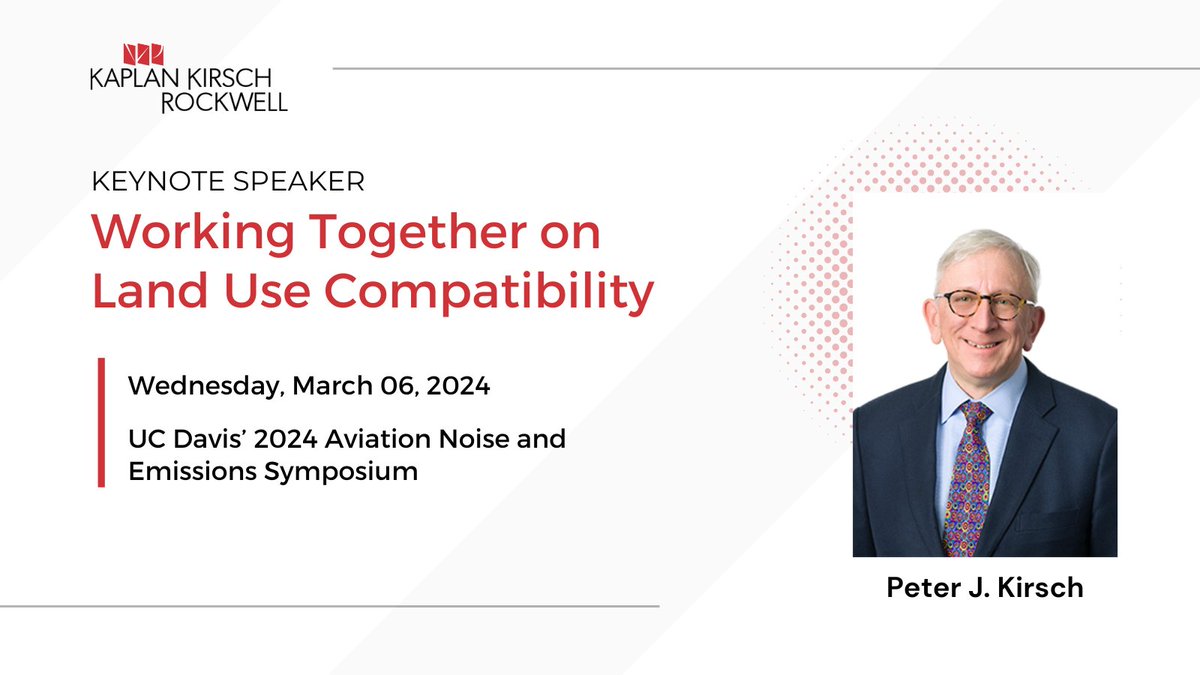 AirportLawyers's tweet photo. Peter Kirsch will present as a keynote speaker at UC - Davis’ 2024 Aviation Noise and Emissions Symposium on March 6, 2024, in Palm Springs, California. 
Learn more and register here: https://t.co/mnHb3qPrSf https://t.co/iOgKTViLfe