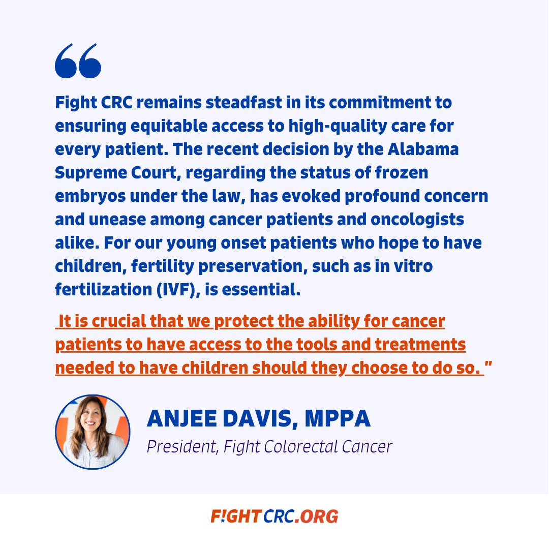 We are deeply concerned about the recent decision by the Supreme Court of Alabama regarding the status of embryos and its potential negative impact on #ColorectalCancer patients and their families. Fertility preservation and reproductive care is crucial for many colorectal…