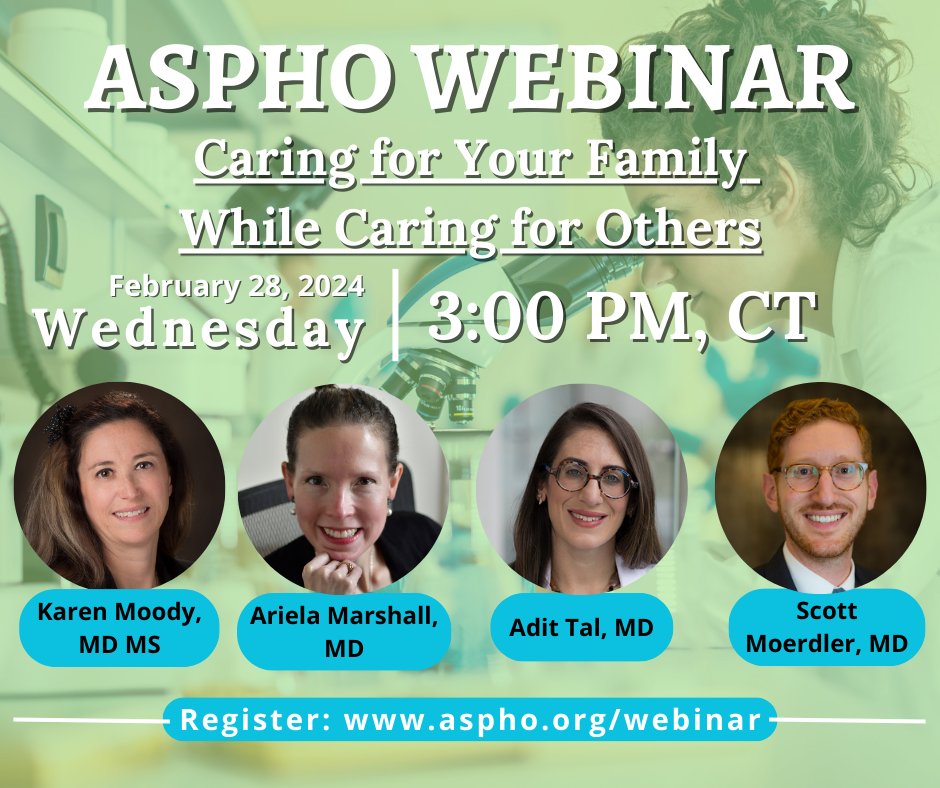 Join the #ASPHOWebinar, Caring for Your Family While Caring for Others, this Wednesday, February 28, 3-4 pm CT, with speakers @KarenMoody and @AMarshallMD and moderators @adit_tal and @DrSMoerdler. #PHODocs #PedsHemeOnc #Infertility #PHOAPPs 
Register: ow.ly/FHWS50QGPjZ