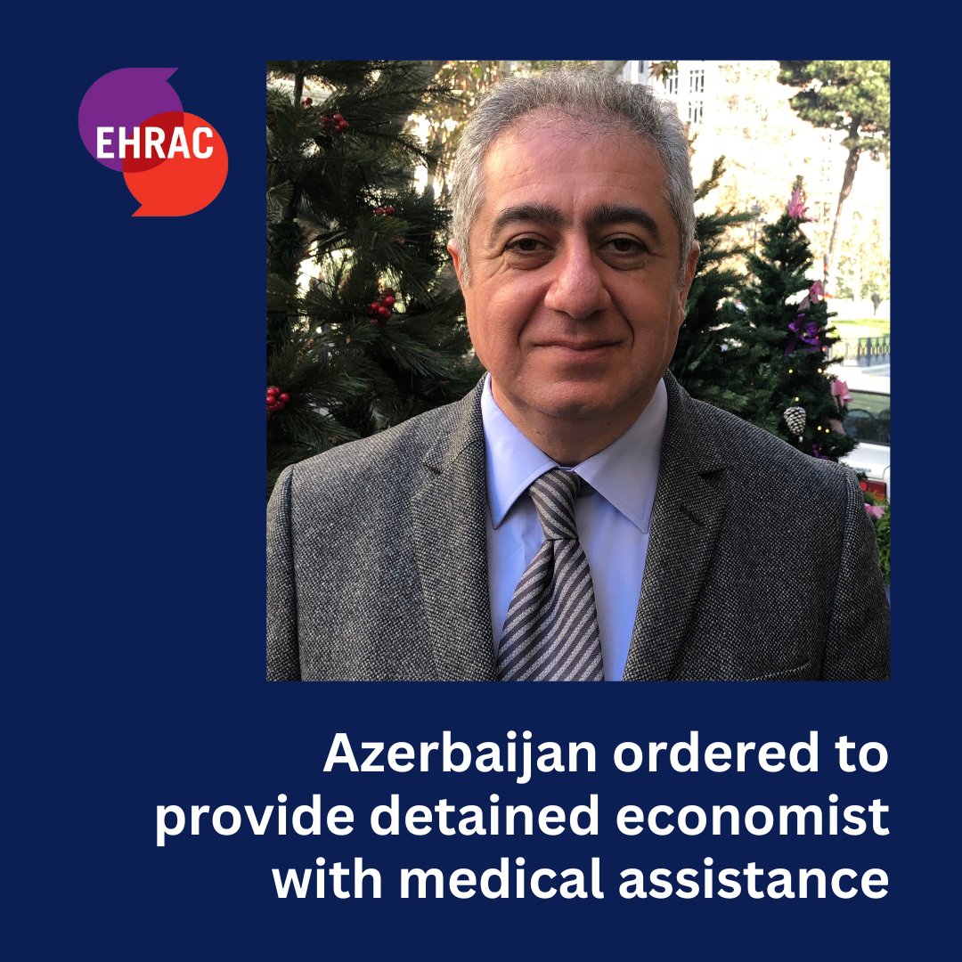 Gubad Ibadoghlu, Chairman of the Azerbaijani Democracy and Prosperity Movement, has been held in pre-trial detention since July. In September, the ECtHR ordered Azerbaijan to take urgent measures to protect his health, in a case co-litigated by EHRAC: bit.ly/EHRACcases