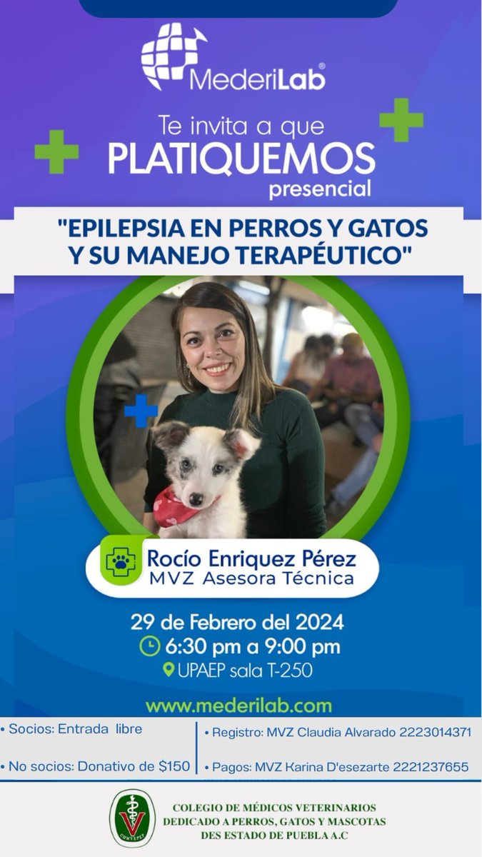SQUENDA's tweet photo. 📍 Epilepsia en perros y gatos y su manejo terapéutico
👤 MVZ Rocío Enriquez Pérez
📅 29 de febrero 2024 | ⏰ 6:30 pm
😉 Organiza: #COMVEPEP #Mederilab
📍UPAEP, sala T-250, Puebla
📲Informes y registros: +52 2223014371 | +52 2221237655 https://t.co/ivdFnOpFQw