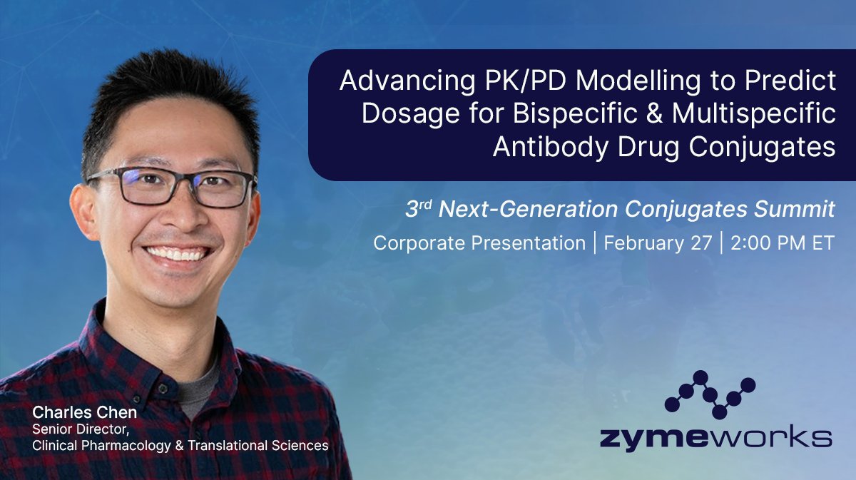ZymeworksInc's tweet photo. Tomorrow, Charles Chen, Senior Director, Clinical Pharmacology & Translational Sciences, will deliver a presentation on advancing PK/PD modelling to predict dosage for #bispecific & #multispecific ADCs at the Next-Generation Conjugates Summit: https://t.co/ZpXNfw8gfG #WorldADC https://t.co/N97Hunsqyn