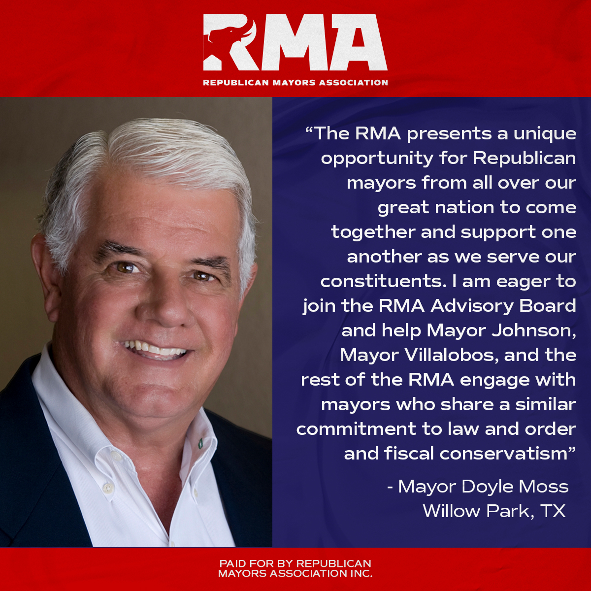 We welcome the experience and insight of Mayor Matthew Moench and Mayor Doyle Moss to the RMA Advisory Board.

The RMA Advisory Board will play an integral role in advancing the priorities of the RMA and organizing the ranks of Republican mayors across the country.

Join us: