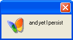 and yet I persist