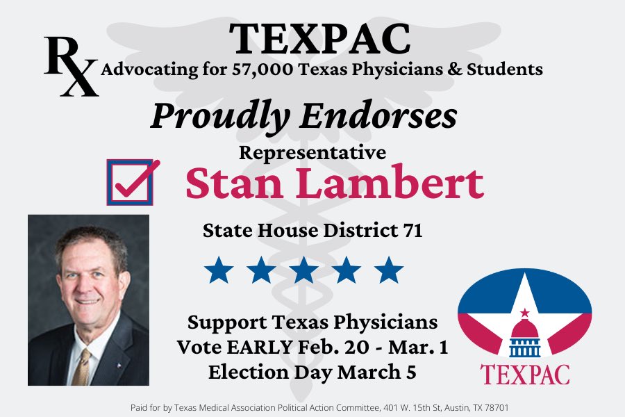 TEXPAC (@texmedpac) on Twitter photo TEXPAC proudly endorses <a href="/RepStanLambert/">Stan Lambert</a> for his re-election! Thank you for your support of #texmed physicians! Vote early until Friday Mar 1, Election Day is March 5 TEXPAC proudly endorses <a href="/RepStanLambert/">Stan Lambert</a> for his re-election! Thank you for your support of #texmed physicians! Vote early until Friday Mar 1, Election Day is March 5