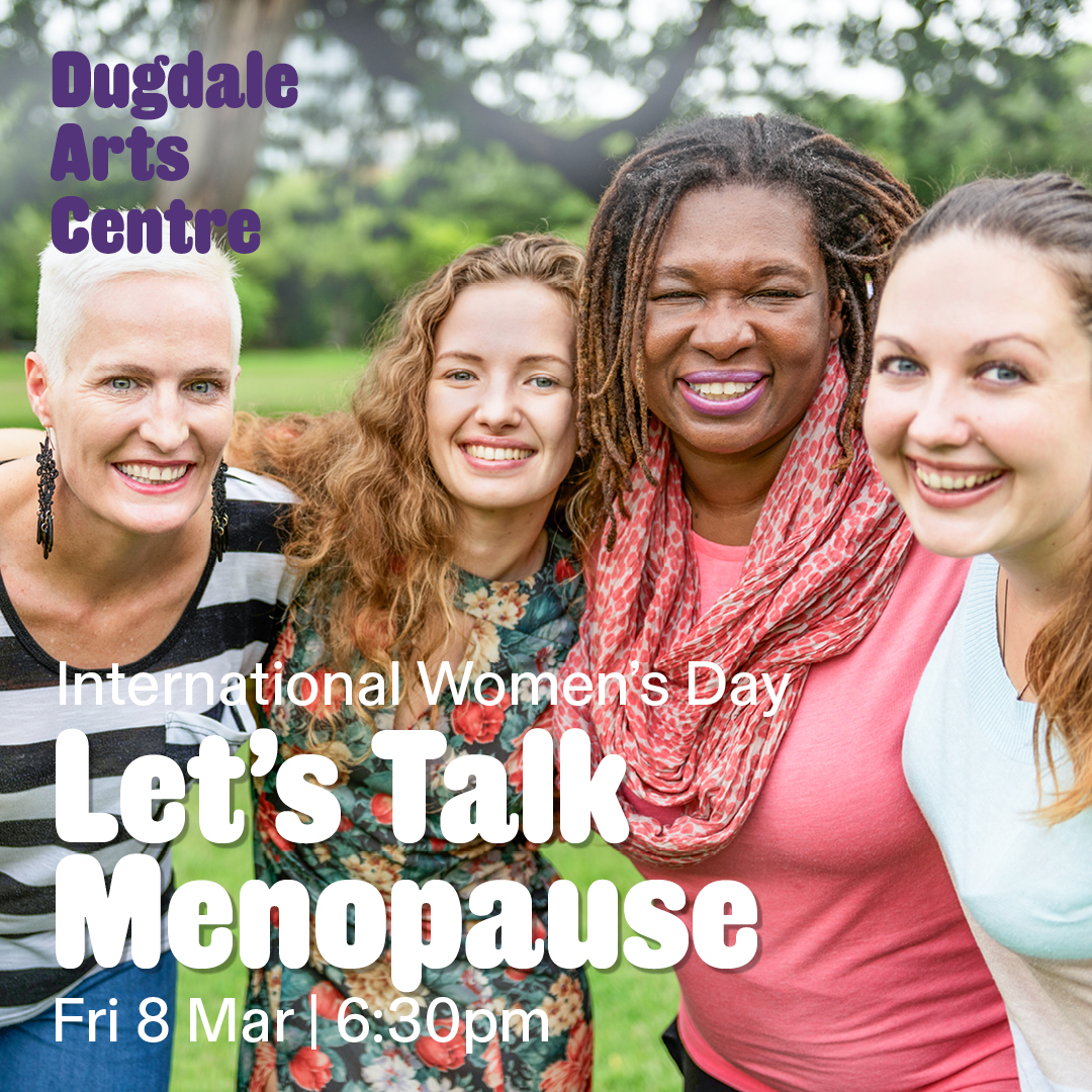 🟣 FREE EVENT | Let’s Talk Menopause 🗓️ Fri 8 Mar ⏰ 6:30pm About to start the menopause? No matter where you are on your menopausal journey, Let’s Talk Menopause invites women from all walks of life to discuss their experience in a safe and enlightening environment.