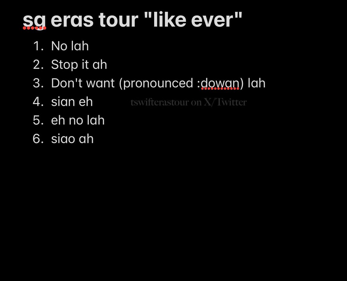 tswifterastour's tweet photo. One of my fav parts of each show is when Kam says a unique "like ever" during wanegbt for each stop. Here's suggestions from me (a Singaporean swiftie) We have Singlish here (Singapore English) and I think these def work!😋@taylornation13 @taylorswift13 #SingaporeTSTheErasTour https://t.co/YdnNkfHNRc
