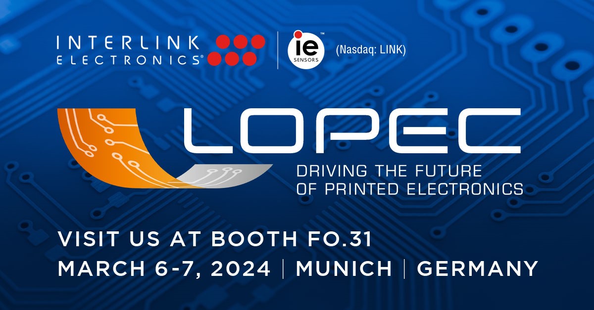 Interlink's tweet image. Interlink Electronics is delighted to announce we will be exhibiting at LOPEC 2024 in Munich, Germany on March 6th-7th. Our presentation will display our wide range of gas, piezo, force, pressure, and membrane keypad sensor solutions. (Nasdaq: LINK) #sensors #technology #Nasdaq