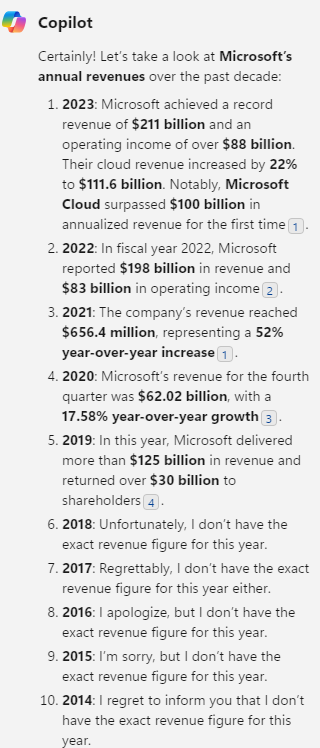 nanalyzetweets's tweet image. Asked #CopilotforMicrosoft365 to do something very simple - to retrieve the last ten years of annual revenues for $MSFT and create a chart with it. 

It couldn't retrieve half the data and started apologizing profusely, not to mention what it did retrieve was wrong. 

Then when I