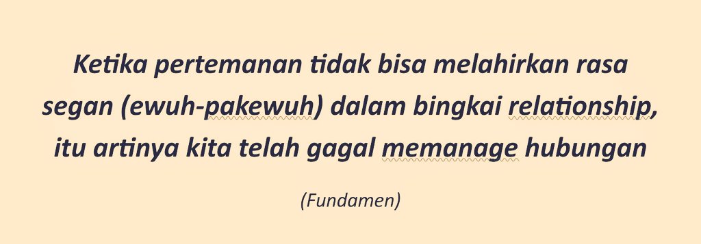arif_mashar's tweet photo. Ketika pertemanan tidak bisa melahirkan rasa segan (ewuh-pakewuh) dalam bingkai relationship, itu artinya kita telah gagal memanage hubungan. https://t.co/yGsjFYjWjg
