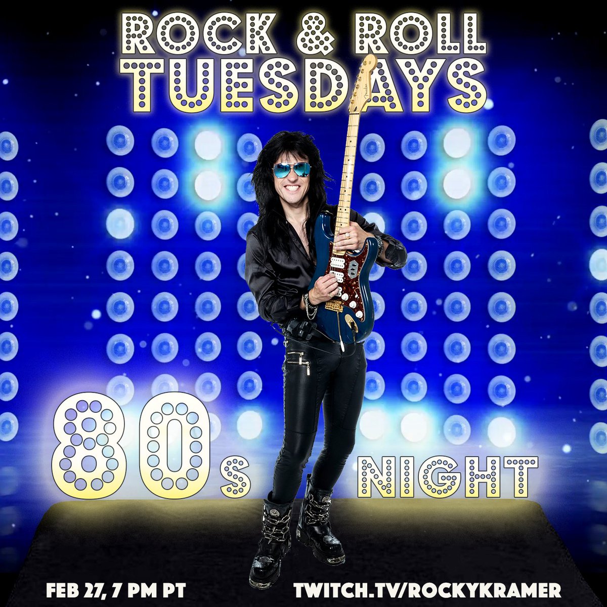 Rock & Roll Tuesdays: 80s Night February 27, 7 PM PT Twitch.tv/rockykramer #80sRock #Guitarist