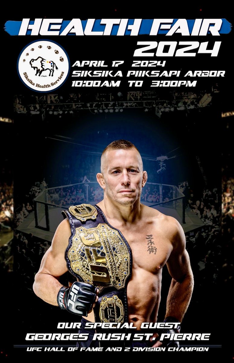 Please come and join us for the 22nd Annual Siksika Health Fair on April 17, 2024. Featuring MMA Legend Georges St. Pierre as our featured guest. In support of Youth Mental Health. More information to follow. ⁦@GeorgesStPierre⁩ #SiksikaStrong #SN7 #MentalHealth #GOAT