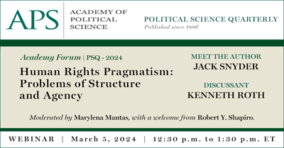 March 5, 2024 at 12:30 pm 'Academy Forum: Human Rights Pragmatism' Join Jack Snyder, with discussant Kenneth Roth, for a talk on human rights and social power. Moderated by Marylena Mantas, with a welcome from Robert Y. Shapiro. More info: bit.ly/3uMNM6g