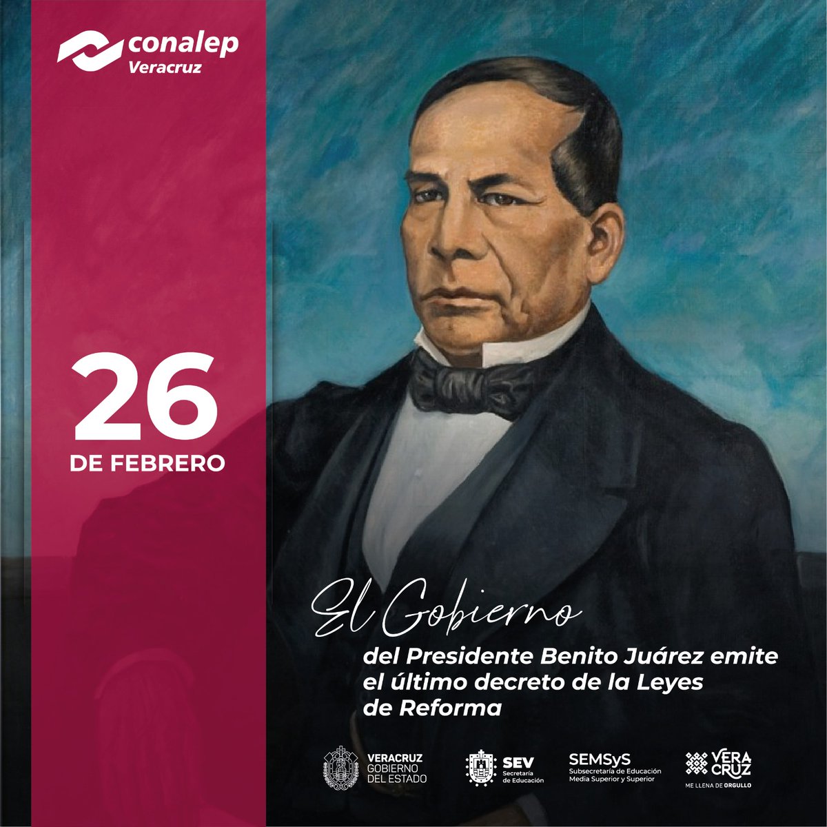 ConalepVeracruz's tweet photo. #Efeméride 

26 de febrero de 1863.
El gobierno del presidente Benito Juárez emite el último decreto de las Leyes de Reforma.

#TransformandoCONALEP
#ConalepMeLlenaDeOrgullo https://t.co/GvLUCqUMBZ