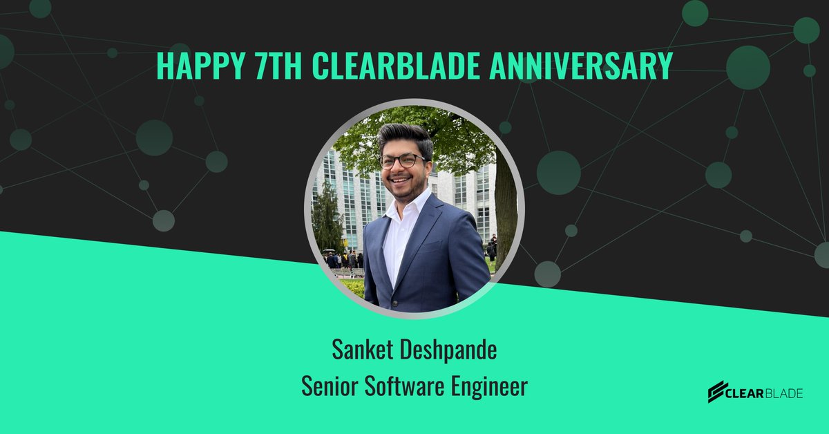 Happy 7th work anniversary to Sanket Deshpande! Congratulations and thank you for your outstanding dedication to ClearBlade.