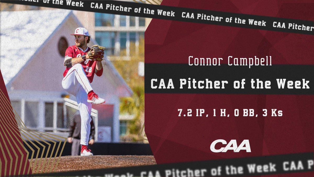 CofCBaseball's tweet photo. Dominant on Sunday, recognized on Monday. Connor Campbell is the CAA Pitcher of the Week! 

#TheCollege🌴⚾️ https://t.co/9b8mPkZsdu