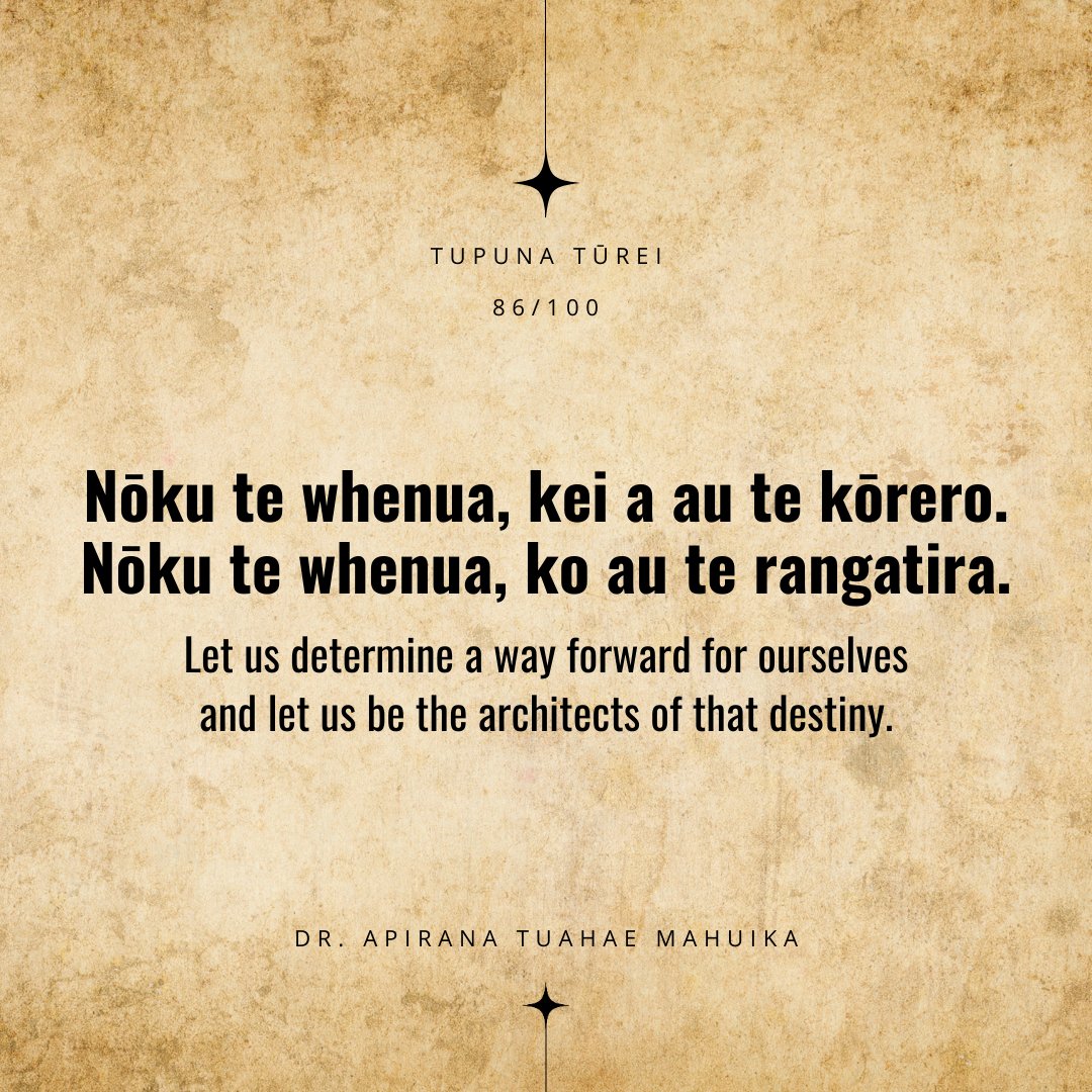 He kupu whakaohooho nā Dr. Apirana Tuahae Mahuika 💬 #100DayPlan #Māori