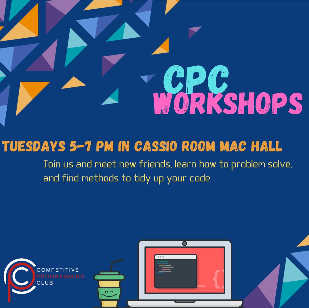 Workshops are back in full swing! Come stop by to see some new faces, learn some new things, or even just brush up on your coding skills! See you at Cassio Room Mac Hall 5-7PM on Tuesdays 😁