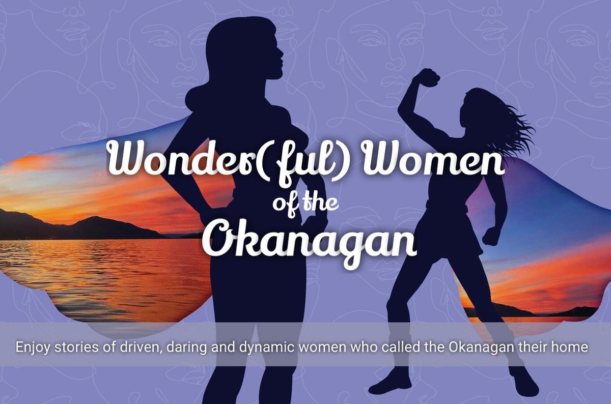 For International Women's Day enjoy stories of driven, daring and dynamic women who called the Okanagan home. Get your tickets today! buff.ly/48vHGF9 #IWD2024 #InspireInclusion #ExploreKelowna