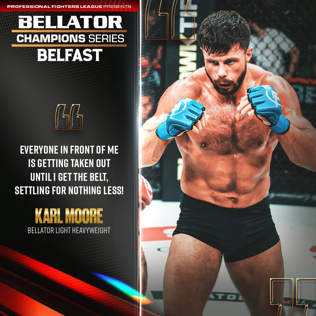 “Everyone in front of me is getting 𝙏𝘼𝙆𝙀𝙉 𝙊𝙐𝙏!” 😳 Karl Moore means 𝘽𝙐𝙎𝙄𝙉𝙀𝙎𝙎 ahead of his Bellator Light Heavyweight Title fight with Corey Anderson at #BellatorBelfast! 🔥 #BellatorBelfast | Friday March 22 | SSE Arena, Belfast 🎟️ On Sale NOW! Link in Bio