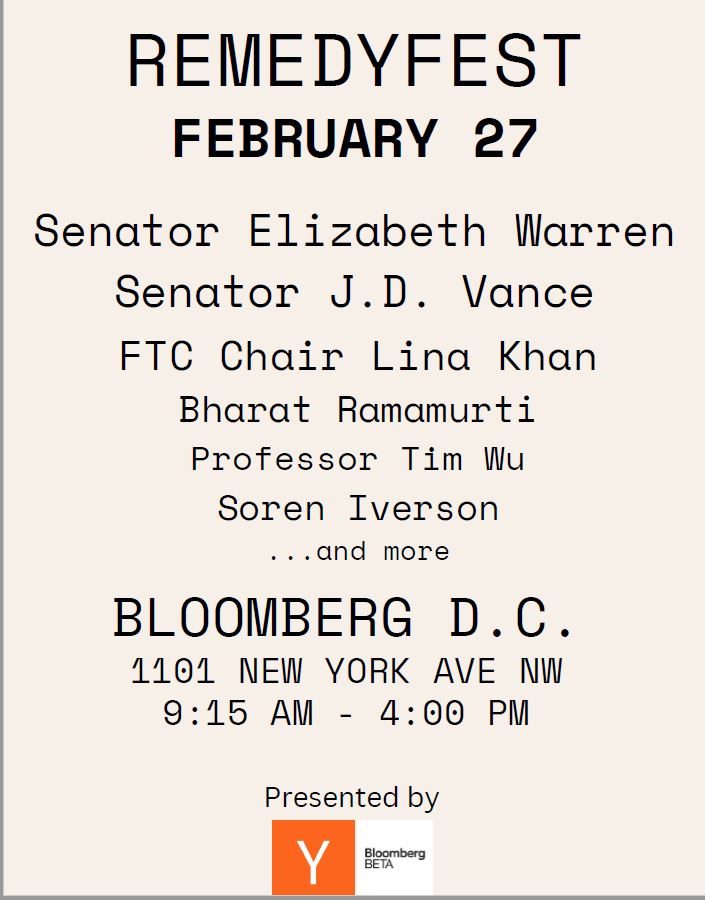 Tomorrow. @SenWarren + @SenVancePress + @linakhanFTC + @BharatRamamurti + @superwuster + @soren_iverson (+ me + @birnbaum_e with some moderating) You can watch LIVE here: youtube.com/@RemedyFest