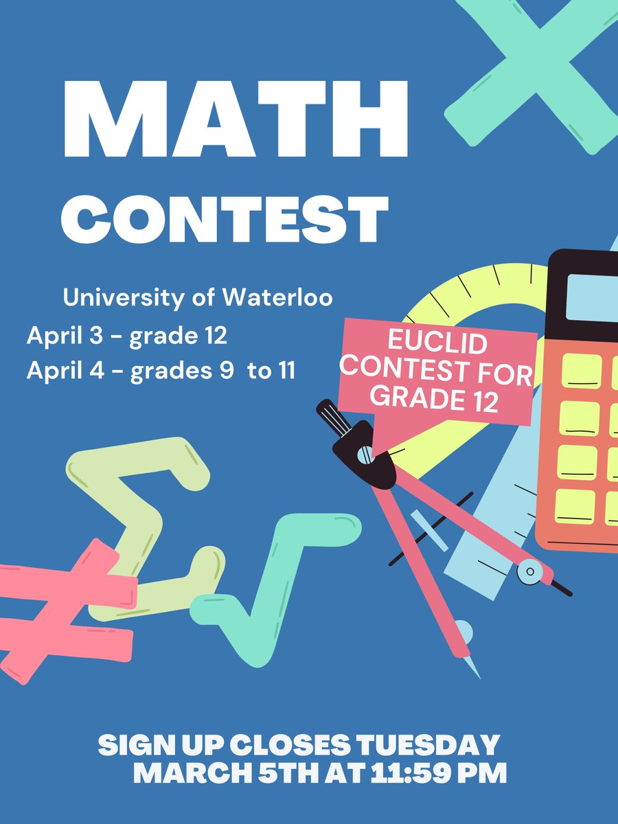 Last University of Waterloo Math Contest for the year. Open to all grades. It is the big Euclid contest for grade 12s. Sign up on School Cash Online before Tues Mar 5th at 11:59 pm