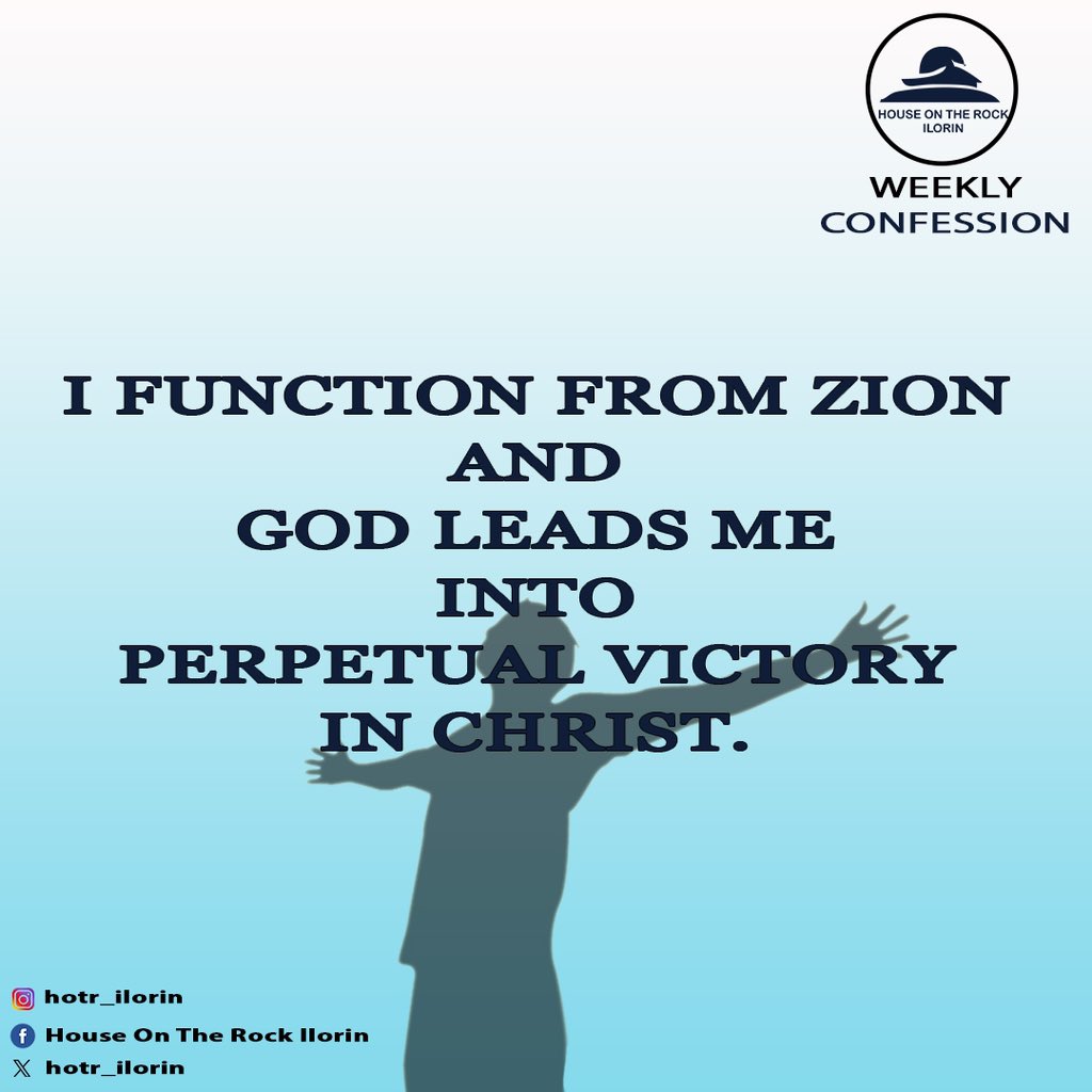 HOTR_Ilorin's tweet photo. #WeeklyConfession
I function from Zion and God leads me into perpetual victory.
#HOTRIlorinWeeklyConfession
#HouseOnTheRockllorin https://t.co/jztb2t8hOa