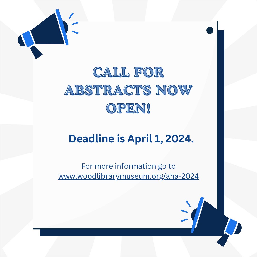 Are you planning to attend the Anesthesia History Association Annual Meeting? Submit an abstract and present too! For more information and details, visit woodlibrarymuseum.org/aha-2024.