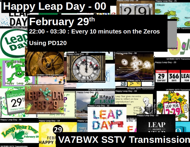 VA7BWX's tweet photo. Happy LEAP DAY SSTV Event
2024-02-29  22:00-03:30
Happy Leap Day SSTV themed images from the Quay in New Westminster
22:00-03:30, every ten minutes on the zeros. 10:00, 10:10, 10:20 . . .  on 145.600 MHz Simplex using PD120
TEST images labeled "Please Stand by" from 9:30pm https://t.co/fz3acjyZKW