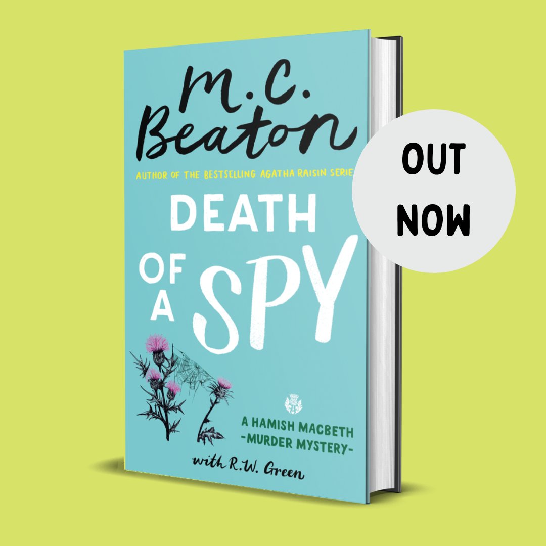 The brand-new Hamish Macbeth mystery Death of a Spy is out now in both the US and UK! mcbeaton.com/books/hamish_m…