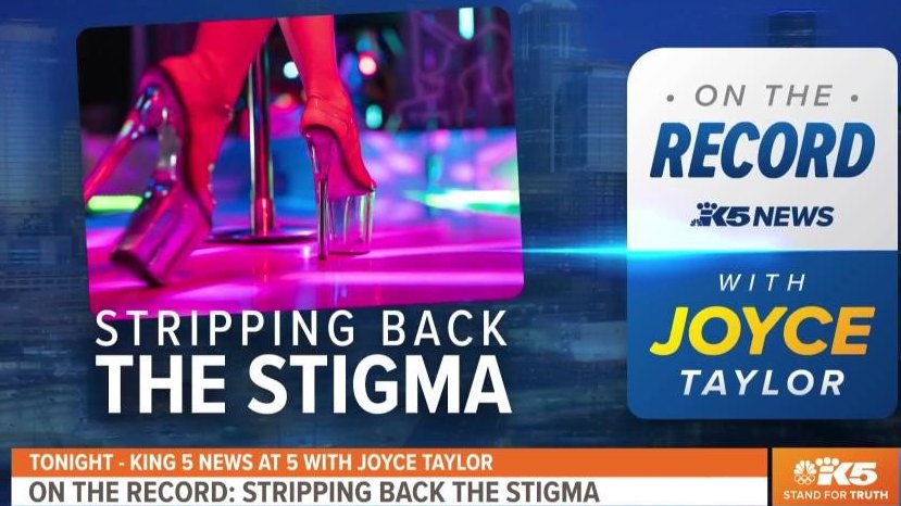Tonight at 5pm   "On the Record" - Stripping back the Stigma.  Four women - a college professor, campaign manager, activist and single mom - talk about what's wrong with the laws in Washington - and how changing them could make them safe.